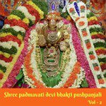Shree Padmavati Devi Bhakti Pushpanjali, Vol. 2