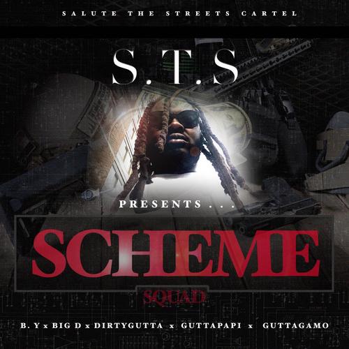 Sts Cartel Presents Scheme Squad