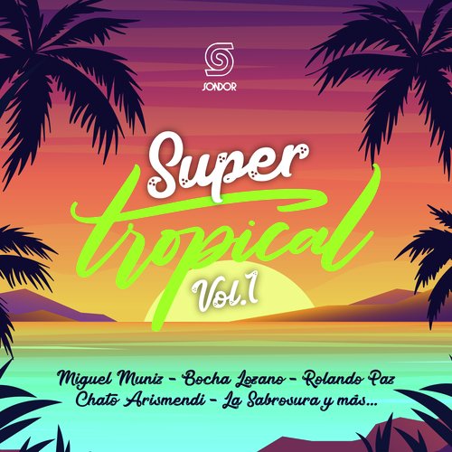 Super Tropical, Vol. 1