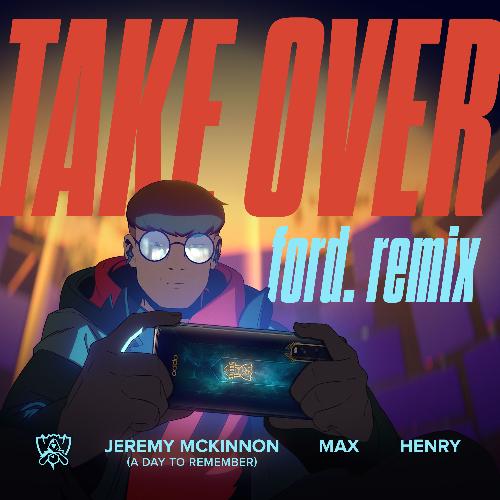 Take Over (ford. Remix) (ford. Remix)