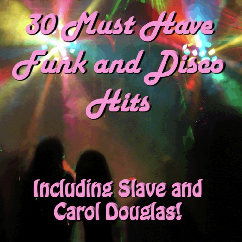 The Best of 70's Funk: Slave, Confunksion, Carol Douglas, Edwin Star