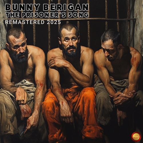 The Prisoner's Song (Remastered 2025)