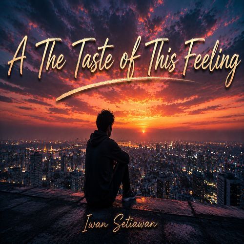 The Taste of This Feeling