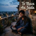 To Maza Aa Jaata