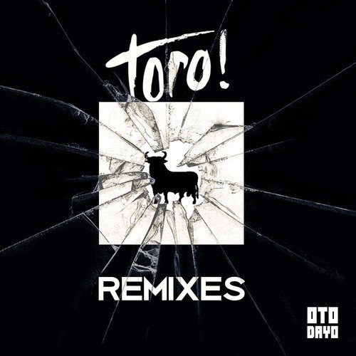 Toro! (Remixes)_poster_image