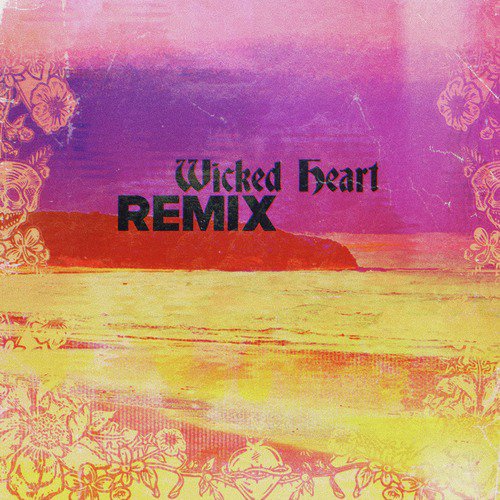 Wicked Heart (IMPISSED &amp; Rome Remix)_poster_image