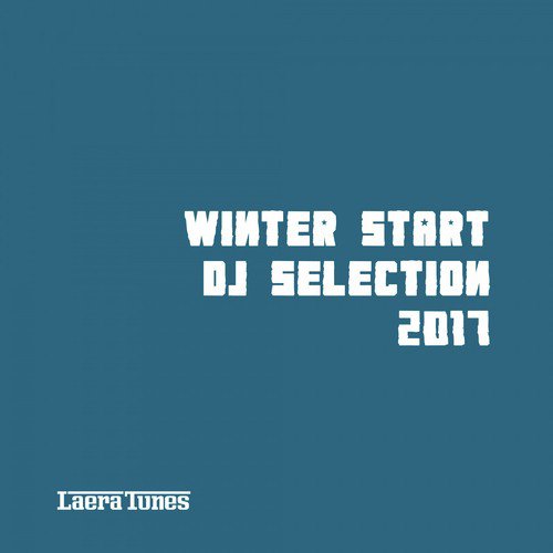 Winter Start DJ Selection 2017