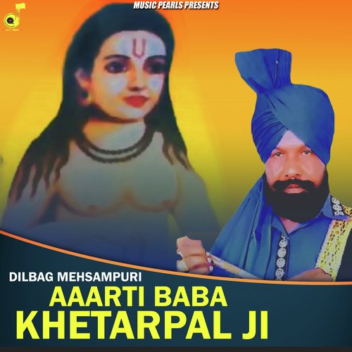 Aaarti Baba Khetarpal ji