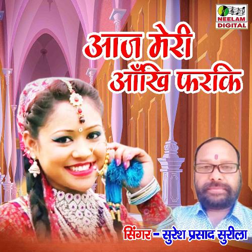 Aaj Meri Aankhi Pharki