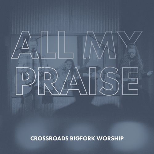 All My Praise (Live)