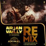 Arjan Vailly Remix(Remix By Dj Sunny Singh Uk,Dj Nick Dhillon)