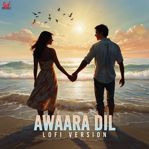 Awaara Dil - LoFi