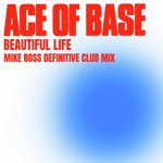 Beautiful Life (Mike Ross Definitive Club Mix)
