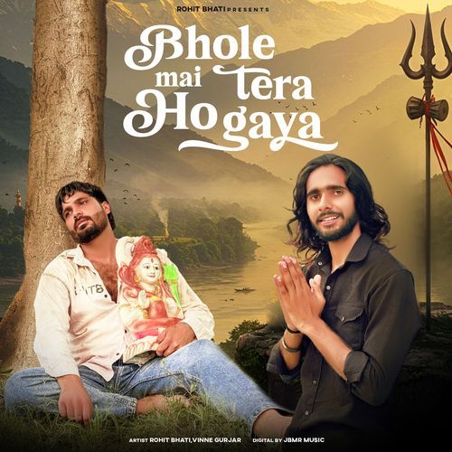 Bhole Mai Tera Ho Gaya