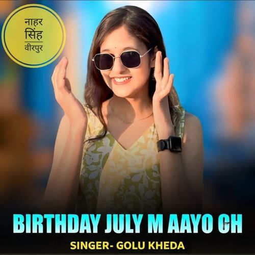 Birthday July M Aayo Ch