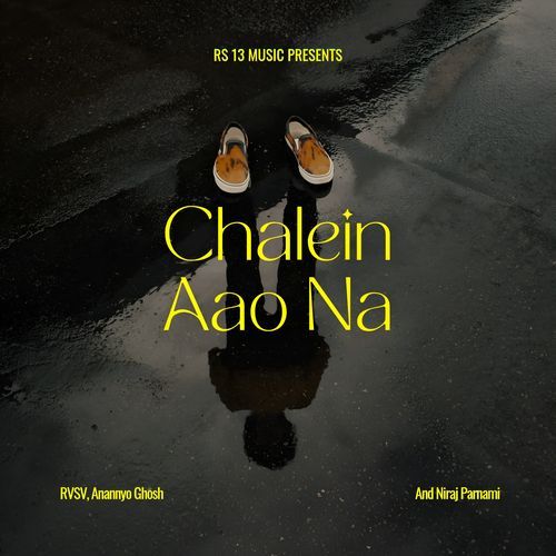 Chalein Aao Na
