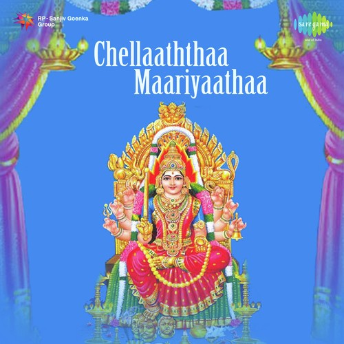 Chellaaththaa-Maariyaa Thithaa