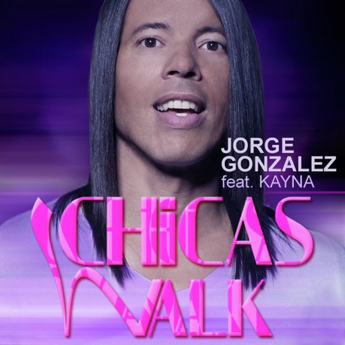 Chicas Walk (High Heel Radio Mix)