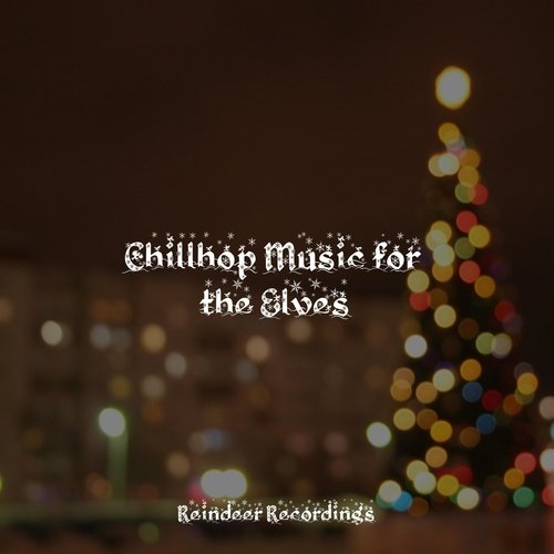 Chillhop Music for the Elves_poster_image