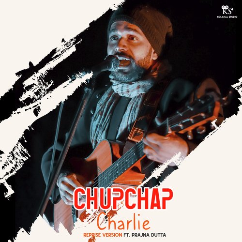 Chupchap Charlie (Reprise Version)
