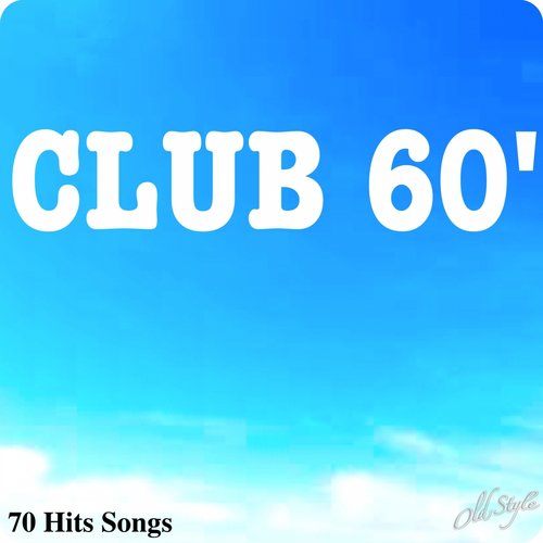 Club 60' (70 Hits Songs)