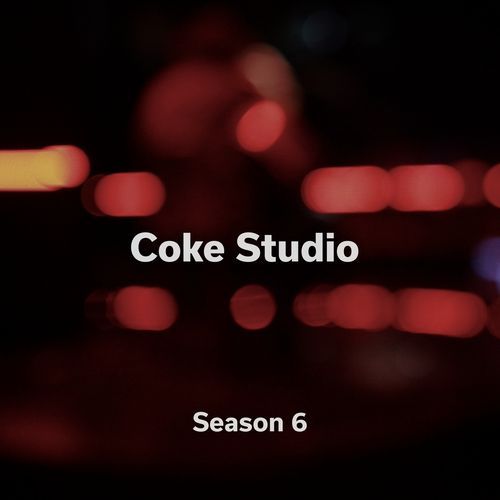 Coke Studio Season 6 (Studio Recording)