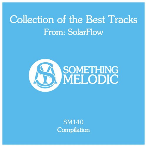 Collection of the Best Tracks From: Solarflow