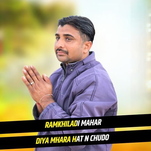 Diya Mhara Hat N Chudo
