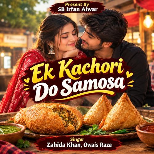 Ek Kachori Do Samosa