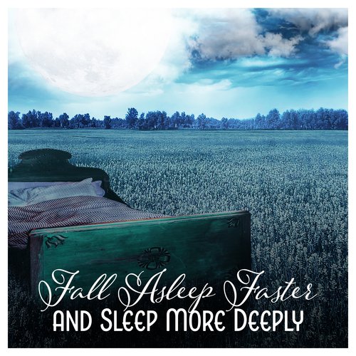 Fall Asleep Faster and Sleep More Deeply - Heavenly Collection to Help You Unwind and Relax at Night