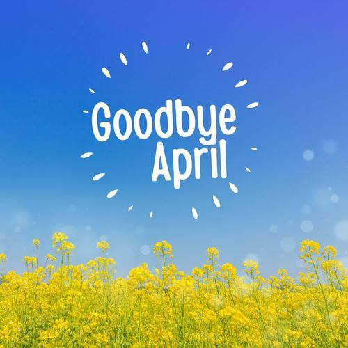 Goodbye April