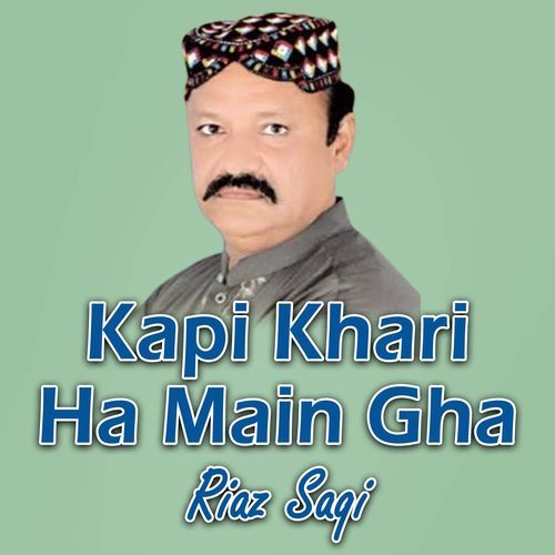 Kapi Khari Ha Main Gha