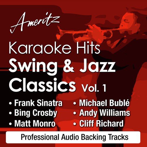 Karaoke Hits - Swing & Jazz Classics Vol. 1