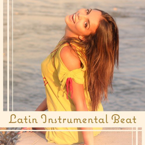 Latin Instrumental Beat (Salsa, Tango, Bachata, Rumba, Night Party, Hot Music)