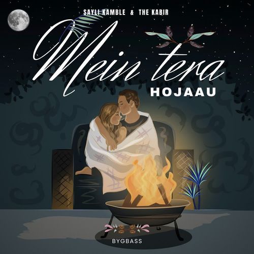 Mein Tera Hojaau