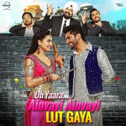 Oh Yaara Ainvayi Ainvayi Lut Gaya (Original Motion Picture Soundtrack)