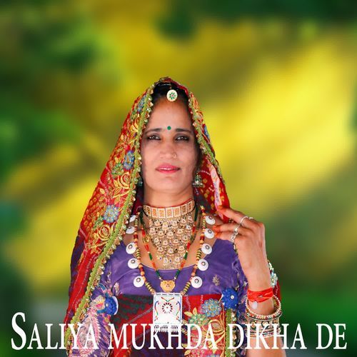 Saliya mukhda dikha de
