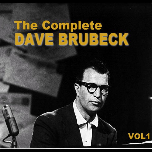 The Complete Dave Brubeck Volume 1