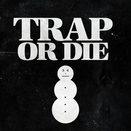 Trap or Die_poster_image