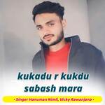 kukadu r kukdu sabash mara