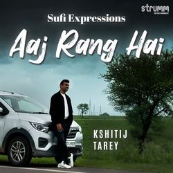 Aaj Rang Hai (Sufi Expressions)-AV8RSy5Ze2Q