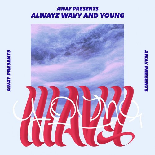 Alwayz Wavy And Young_poster_image