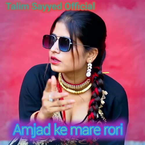 Amjad ke mare rori