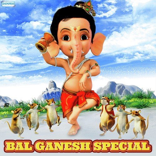 Bal Ganesh Special Songs, Download Bal Ganesh Special Movie Songs For Free  Online at 