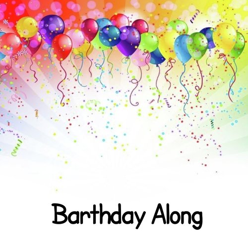 Barthday Along
