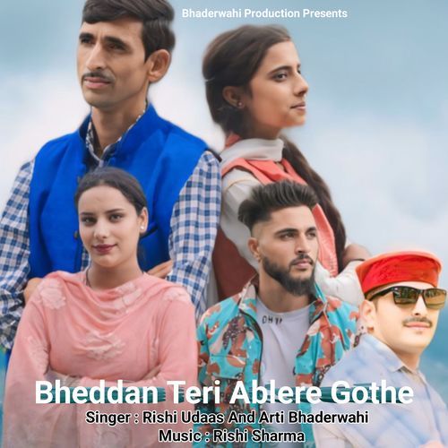 Bheddan Teri Ablere Gothe