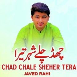 Chad Chale Sheher Tera-OCMKdQJcTVo