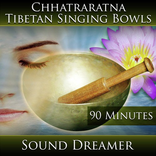 Chhatraratna - Tibetan Singing Bowls - 90 Minutes_poster_image