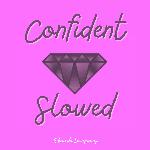 Confident Slowed (Remix)