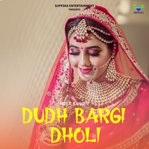 Dudh Bargi Dholi